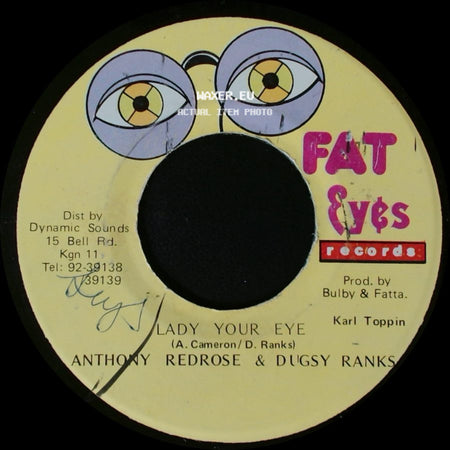 Anthony Redrose & Dugsy Ranks / Karl Toppin - Lady Your Eye / Hot Wax Rythm side A