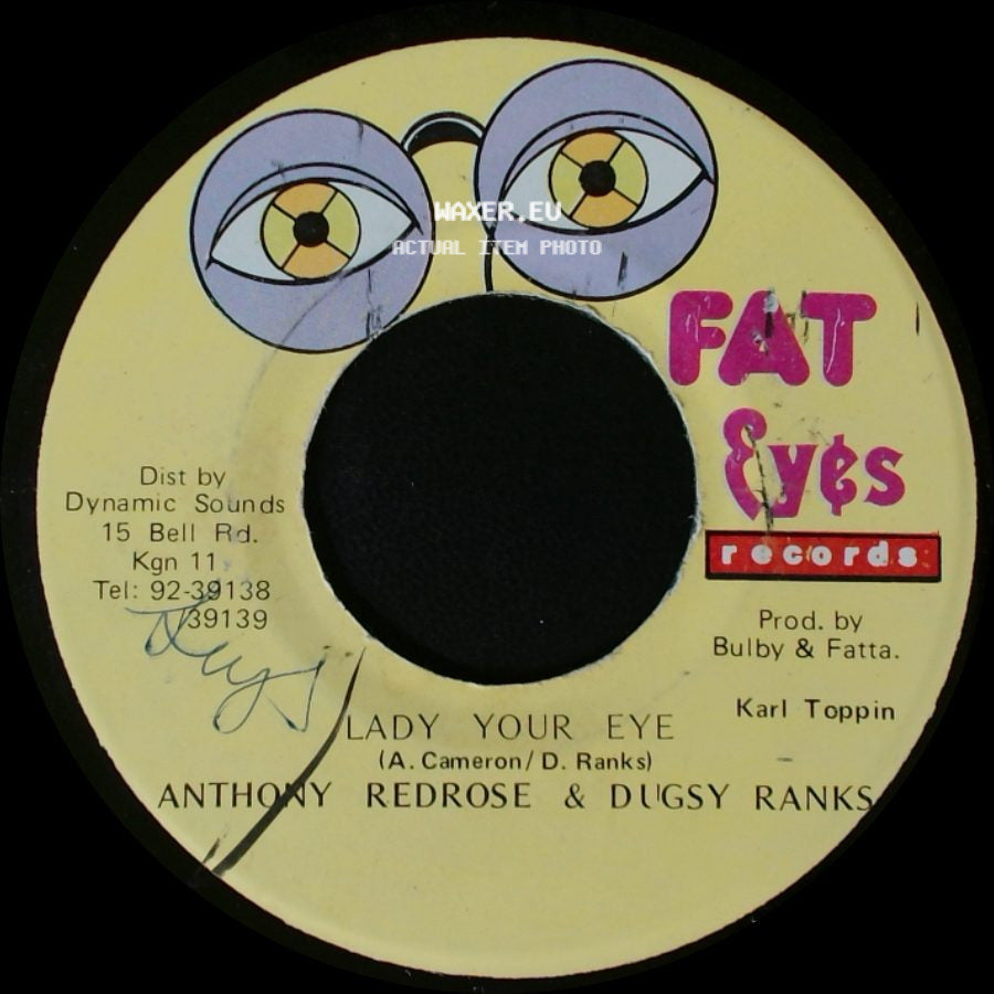 Anthony Redrose & Dugsy Ranks / Karl Toppin - Lady Your Eye / Hot Wax Rythm side A
