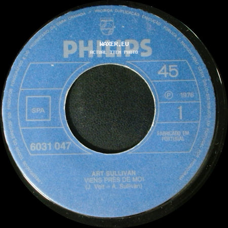 Art Sullivan - Viens Près De Moi / Petite Demoiselle side A