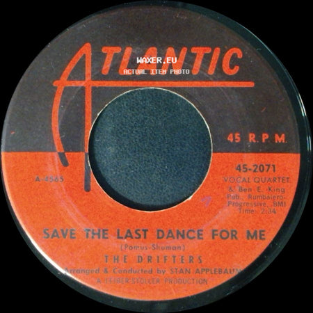 The Drifters - Save The Last Dance For Me / Nobody But Me side A