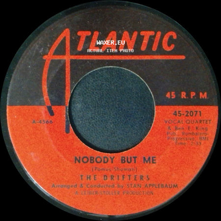 The Drifters - Save The Last Dance For Me / Nobody But Me side B