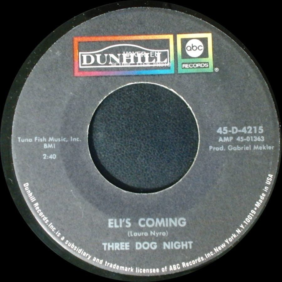 Three Dog Night - Eli's Coming / Circle For A Landing side A