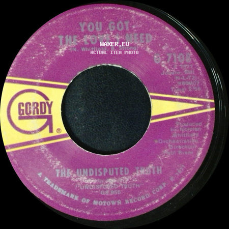 The Undisputed Truth - You Got The Love I Need / Smiling Faces Sometimes side A