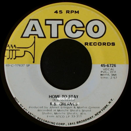 R.B. Greaves - Home To Stay / Always Something There To Remind Me side A