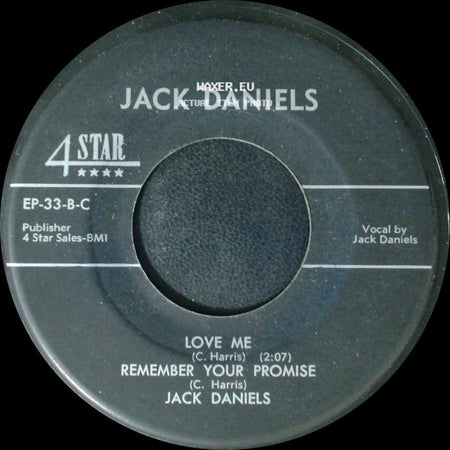 Jack Daniels - Love Me / Remember Your Promise / What Did She Say (About Me) / Too Soon To Tell side A