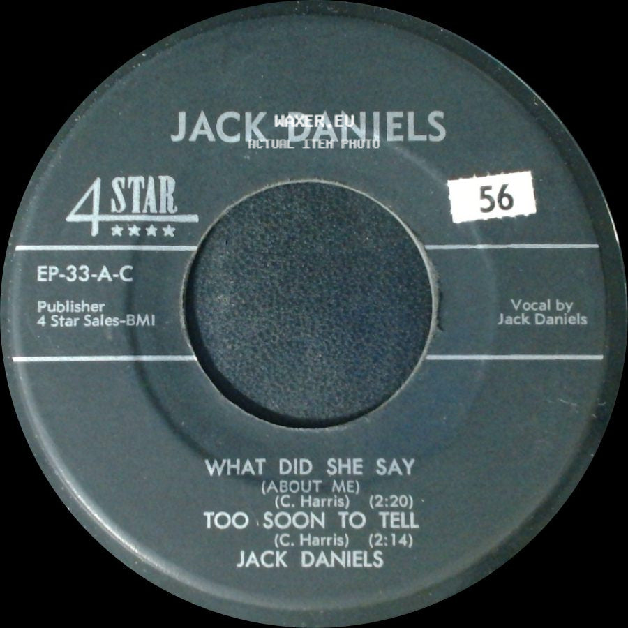 Jack Daniels - Love Me / Remember Your Promise / What Did She Say (About Me) / Too Soon To Tell side B