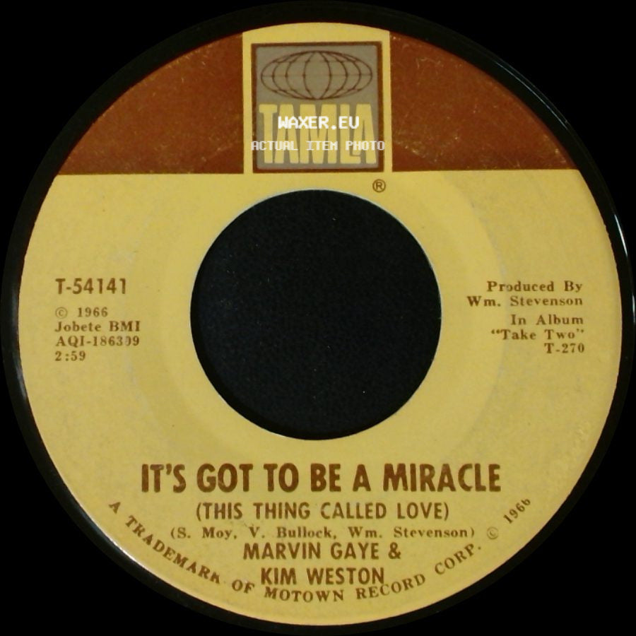 Marvin Gaye & Kim Weston - It's Got To Be A Miracle (This Thing Called Love) / It Takes Two side A