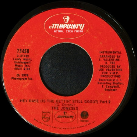 The Joneses - Hey Bade (Is The Gettin' Still Good?) Part 2 / Hey Babe (Is The Gettin' Still Good?) Part 1 side A