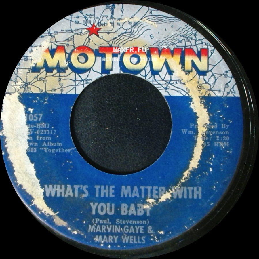 Marvin Gaye & Mary Wells - Once Upon A Time / What's The Matter With You Baby side B