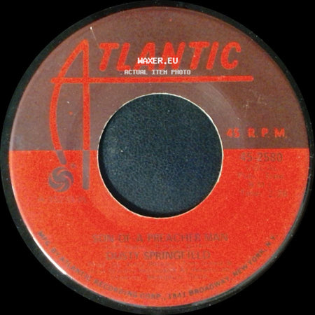 Dusty Springfield - Son Of A Preacher Man / Just A Little Lovin (Early In The Morning) side A