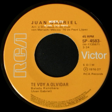 Juan Gabriel - Te Voy A Olvidar / Siempre Estoy Pensando En Ti side A