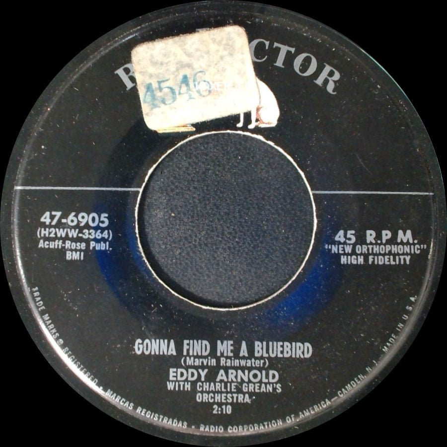 Eddy Arnold / Eddy Arnold With Charlie Grean's Orchestra - Gonna Find Me A Bluebird / Little Bit side A