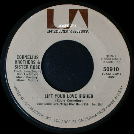 Cornelius Brothers & Sister Rose - Lift Your Love Higher / Too Late To Turn Back Now side A