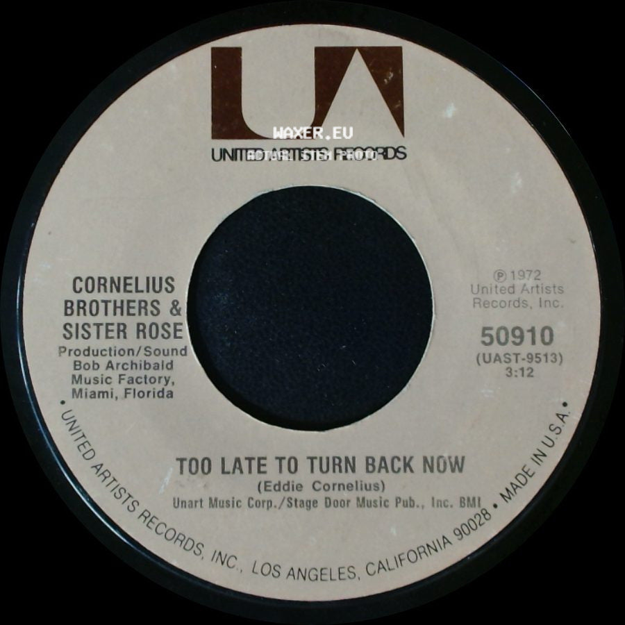 Cornelius Brothers & Sister Rose - Lift Your Love Higher / Too Late To Turn Back Now side B