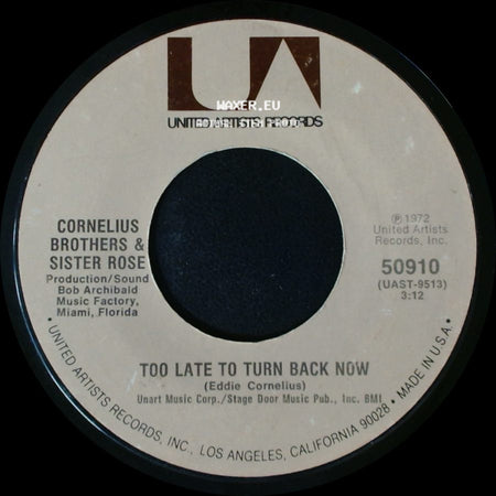 Cornelius Brothers & Sister Rose - Lift Your Love Higher / Too Late To Turn Back Now side B