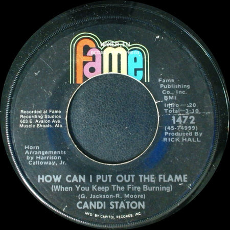 Candi Staton - How Can I Put Out The Flame (When You Keep The Fire Burning) / Stand By Your Man side A