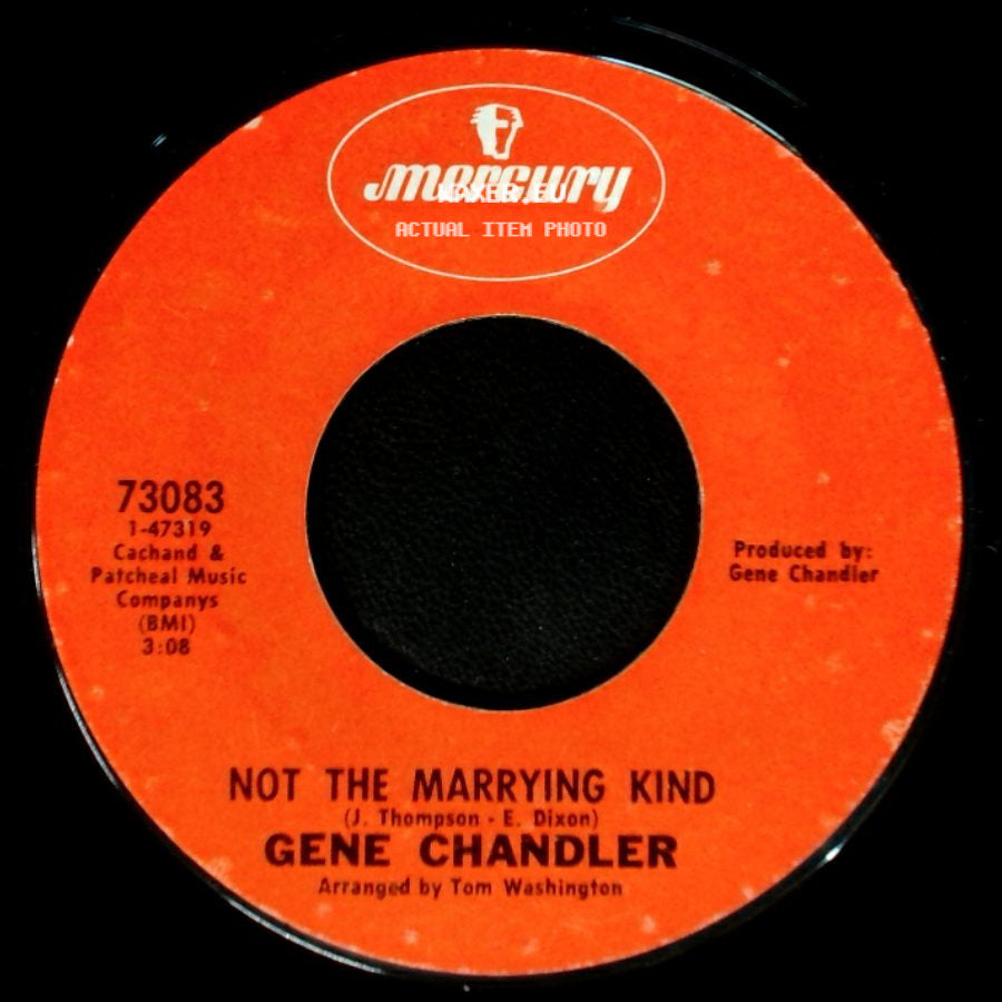 Gene Chandler - Not The Marrying Kind / Groovy Situation side A