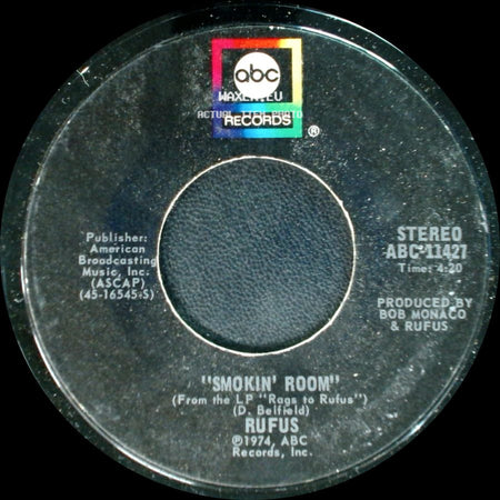 Rufus - Smokin' Room / Tell Me Something Good side A