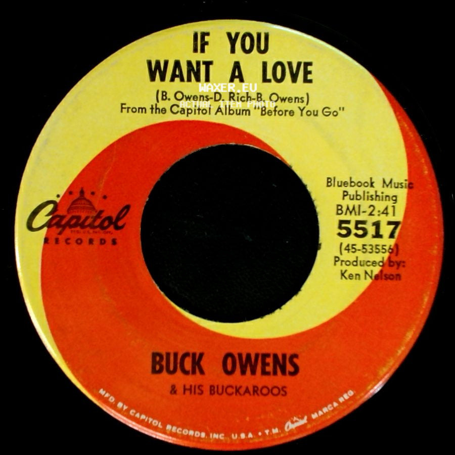 Buck Owens & His Buckaroos - Buckaroo / If You Want A Love side B