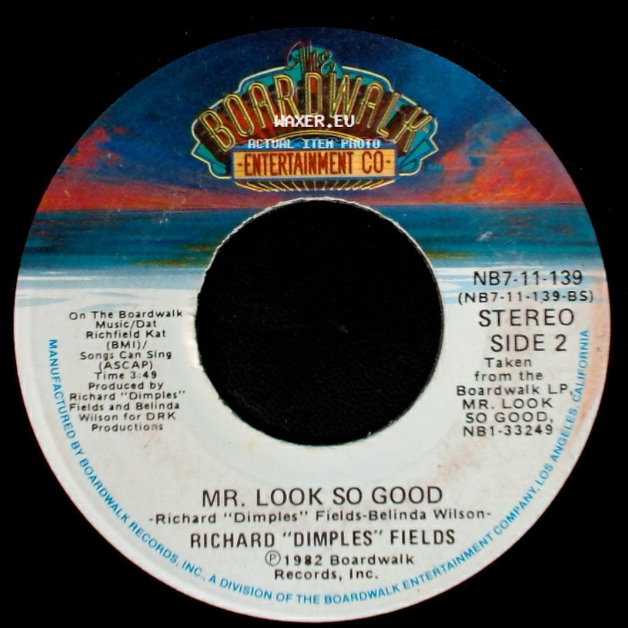 Richard "Dimples" Fields - If It Ain't One Thing...It's Another / Mr. Look So Good side B