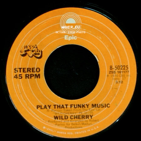 Wild Cherry - The Lady Wants Your Money / Play That Funky Music side B