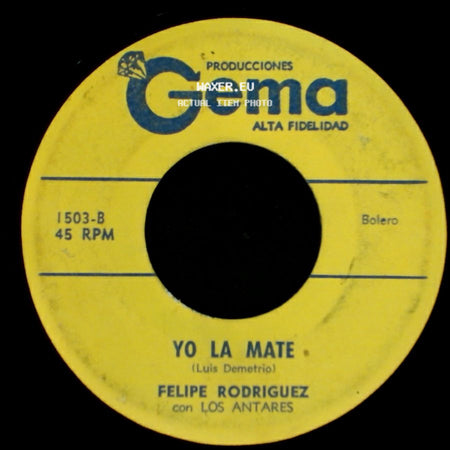 Felipe Rodriguez Con Los Antares - Soledad Sin Ti / Yo La Mate side B