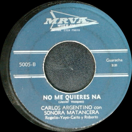 Carlos Argentino Con Sonora Matancera - El Cupo / No Me Quieres Na side B