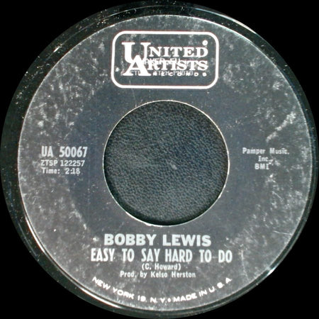 Bobby Lewis - Easy To Say Hard To Do / How Long Has It Been side A
