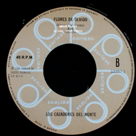 Los Cazadores Del Norte - Se Acabaron Las Caricias / Flores De Olvido side B