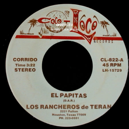 Los Rancheros De Teran - El Papitas / Yo Tambien Soy De Teran side A