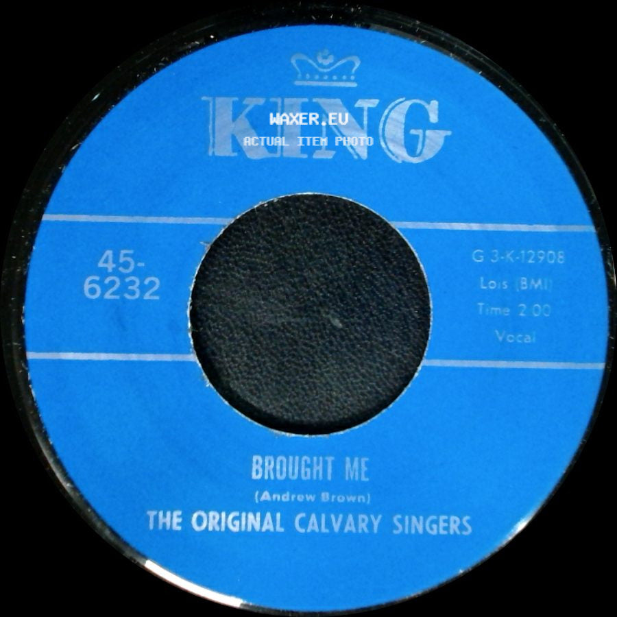 The Original Calvary Singers - Nothing Can Change Me / Brought Me side B