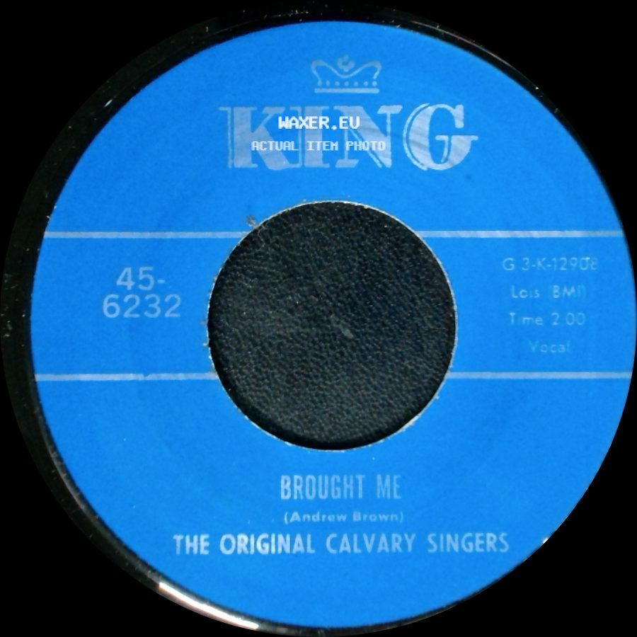 The Original Calvary Singers - Nothing Can Change Me / Brought Me side B