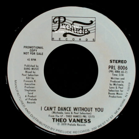 Theo Vaness - I Can't Dance Without You / Thank God There's Music side A