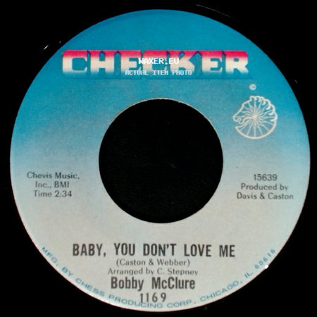 Bobby Mcclure - Baby, You Don't Love Me / Don't Get Your Signals Crossed side A