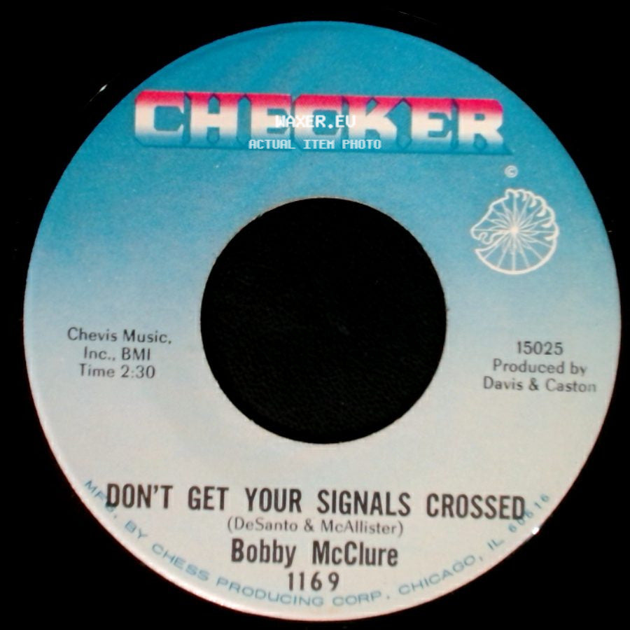 Bobby Mcclure - Baby, You Don't Love Me / Don't Get Your Signals Crossed side B