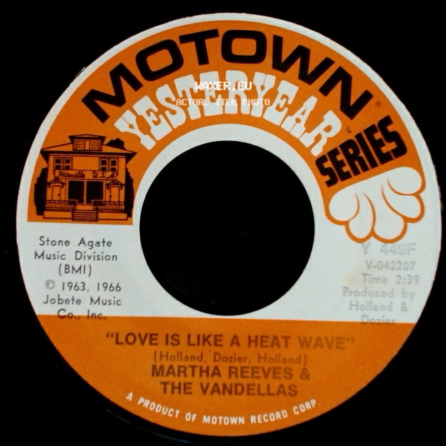 Martha Reeves & The Vandellas - Love Is Like A Heat Wave / Come And Get These Memories side A