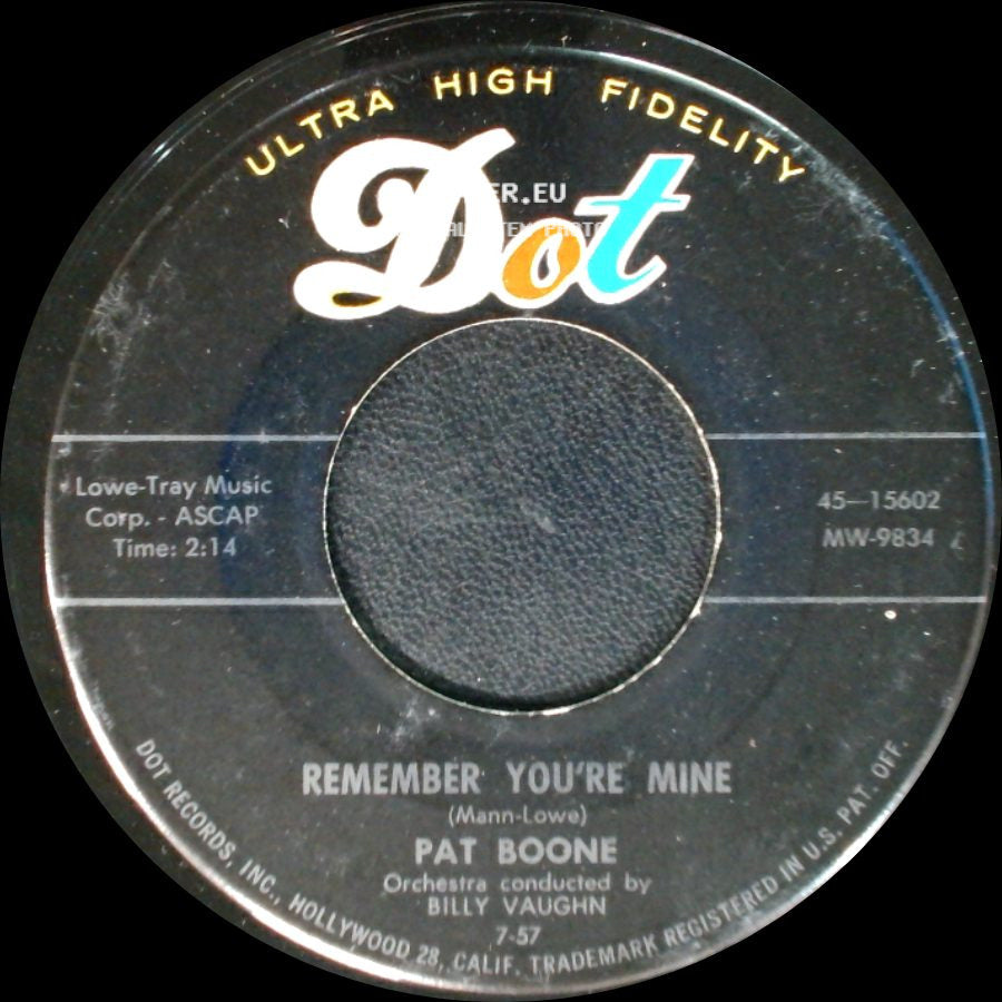 Pat Boone - Remember You're Mine / There's A Gold Mine In The Sky side A