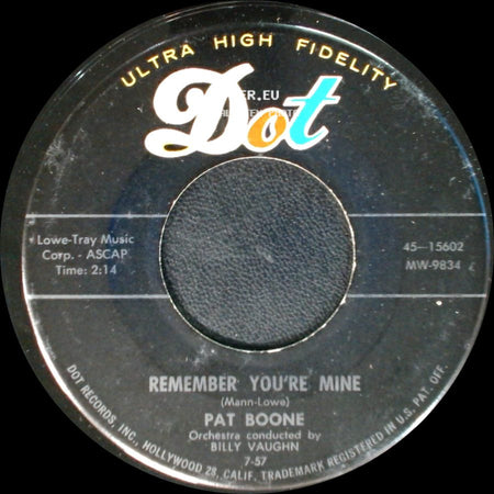 Pat Boone - Remember You're Mine / There's A Gold Mine In The Sky side A
