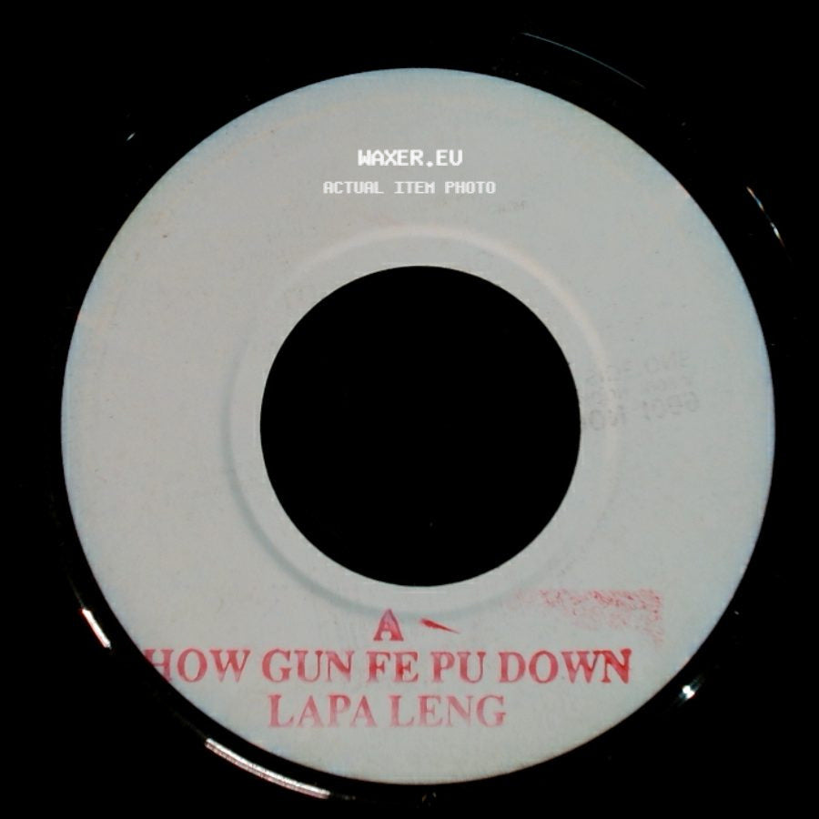 Unknown Artist - How Gun Fe Pu Down / Unknown Title B side A