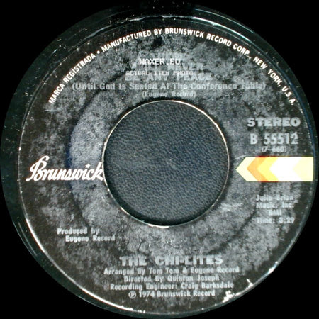 The Chi-Lites - There Will Never Be Any Peace (Until God Is Seated At The Conference Table) / Too Good To Be Forgotten side A
