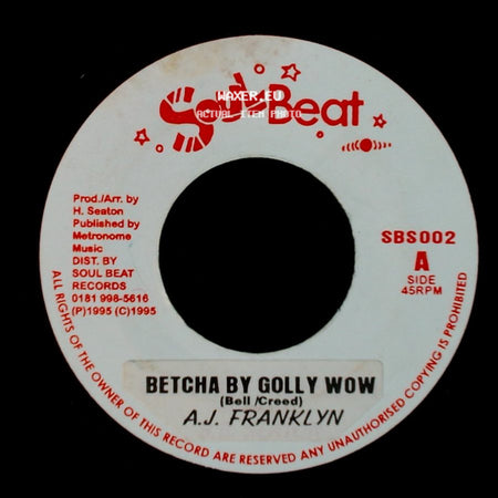 A.J. Franklyn / Tender Touch Band - Betcha By Golly Wow / Golly Wow Dub side A