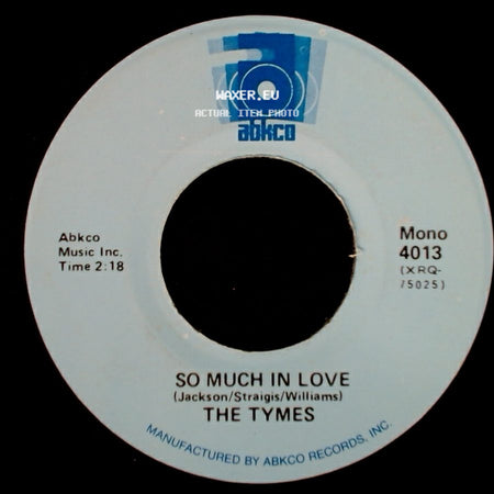 The Tymes - So Much In Love / Wonderful, Wonderful side A