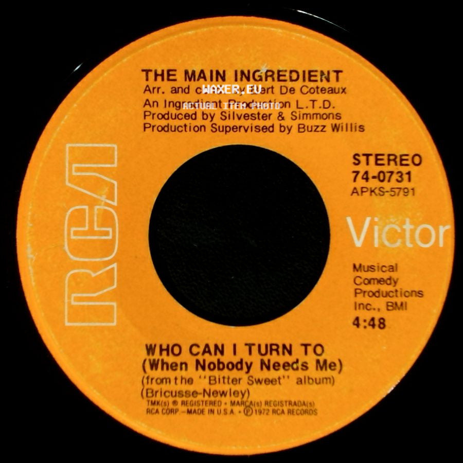 The Main Ingredient - Who Can I Turn To (When Nobody Needs Me) / Everybody Plays The Fool side A