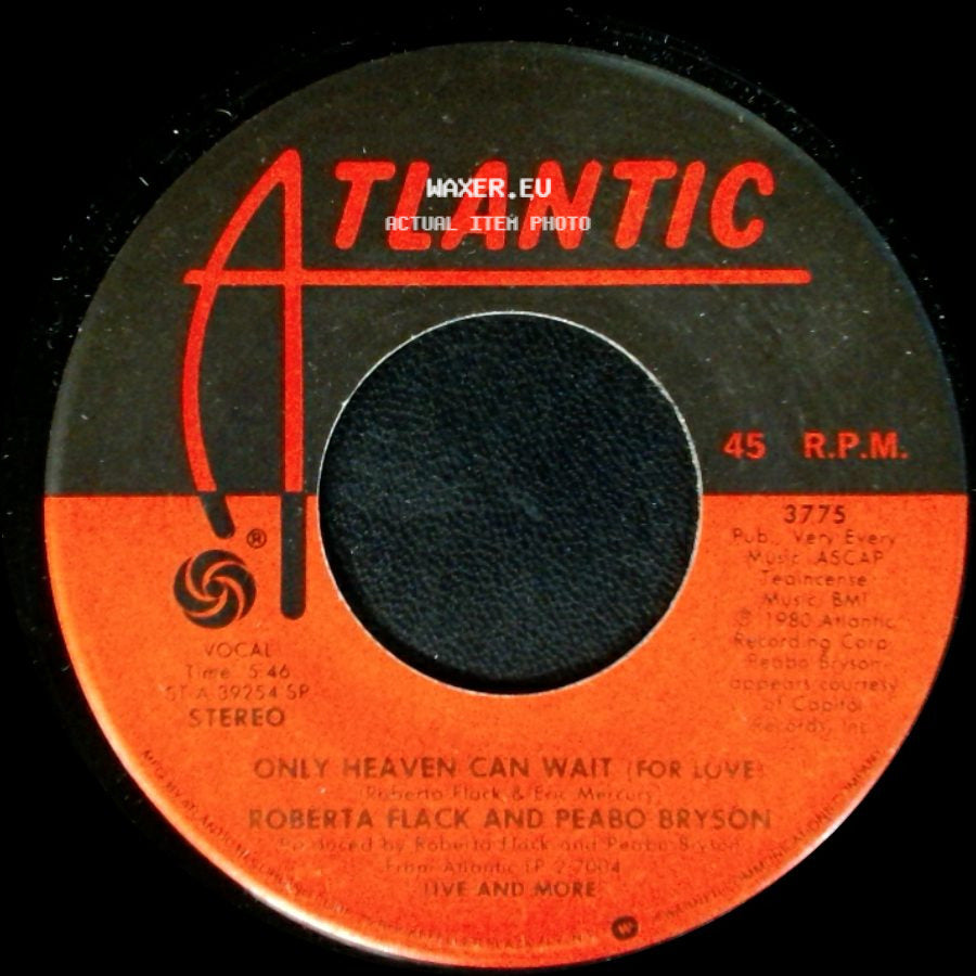 Roberta Flack And Peabo Bryson - Only Heaven Can Wait (For Love) / Make The World Stand Still side A