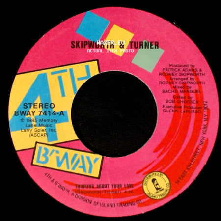 Skipworth & Turner - Thinking About Your Love / Thinking About Your Love side A