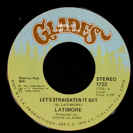 Latimore - Let's Straighten It Out / Ain't Nobody Gonna Make Me Change My Mind side A