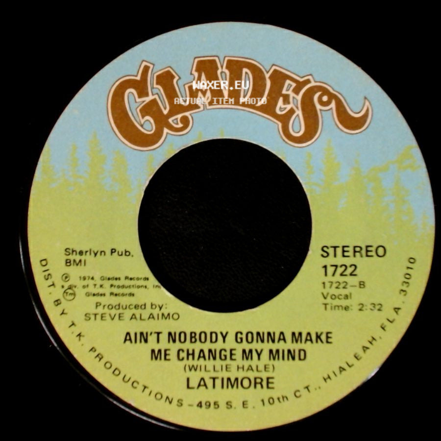 Latimore - Let's Straighten It Out / Ain't Nobody Gonna Make Me Change My Mind side B