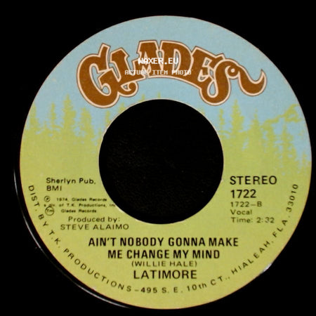 Latimore - Let's Straighten It Out / Ain't Nobody Gonna Make Me Change My Mind side B