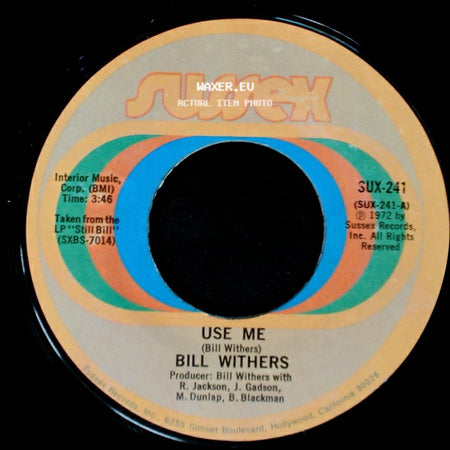 Bill Withers - Use Me / Let Me In Your Life side A