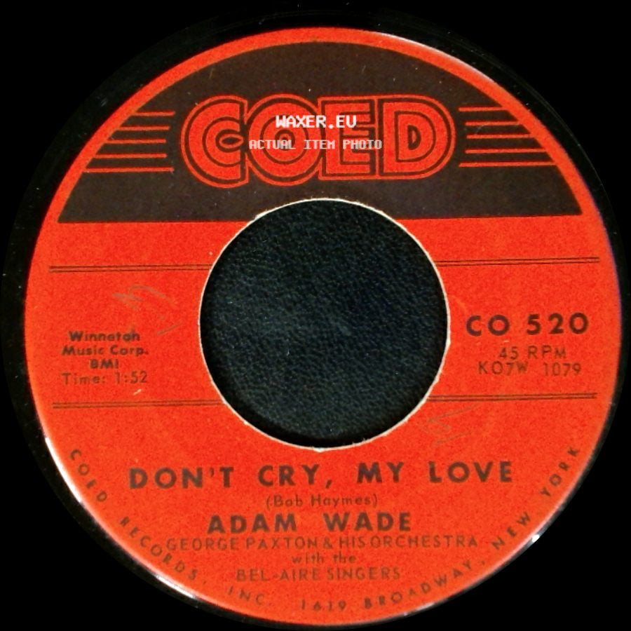 Adam Wade - Don't Cry, My Love / Tell Her For Me side A